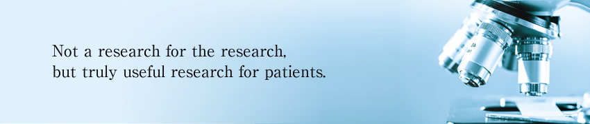 Not a research for the research, but truly useful research for patients.